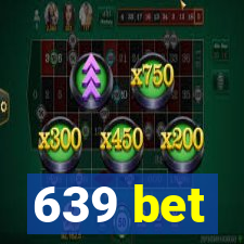 639 bet